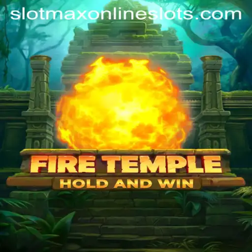 Exploring the Adventure of FireTemple: A Slotmax Gaming Experience