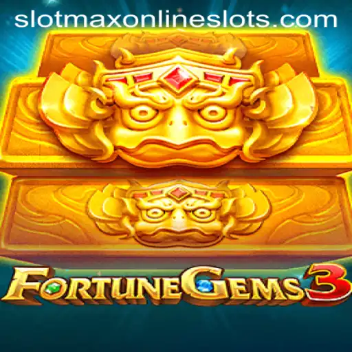 Exploring the Exciting World of FortuneGems3 and Slotmax