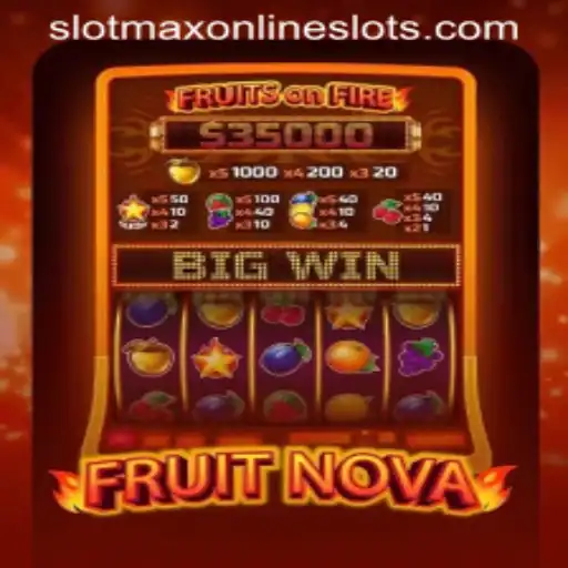 FruitNova Slot Game Extravaganza