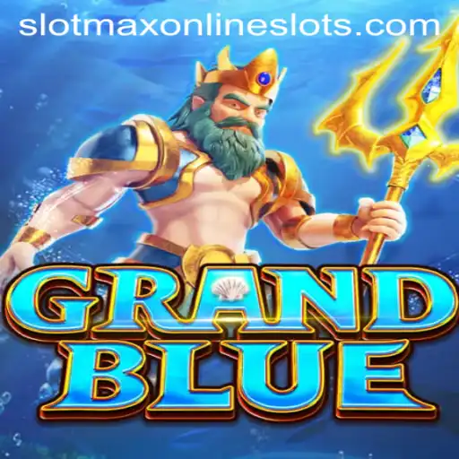 Discovering the World of GRANDBLUE: A Thrilling Adventure with Slotmax