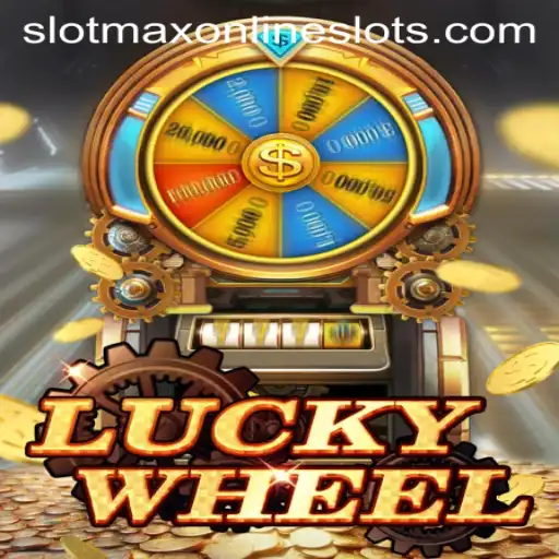 LuckyWheel: The Ultimate Spin-Fueled Adventure in SlotMax