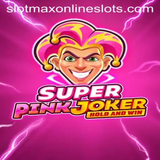 Discover the Enchanting World of SuperPinkJoker: A Slotmax Adventure
