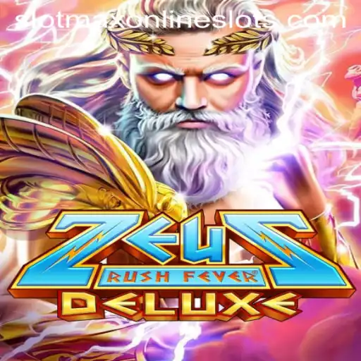 Exploring ZeusRushFeverDeluxe: An Exciting Odyssey Through the World of Slotmax