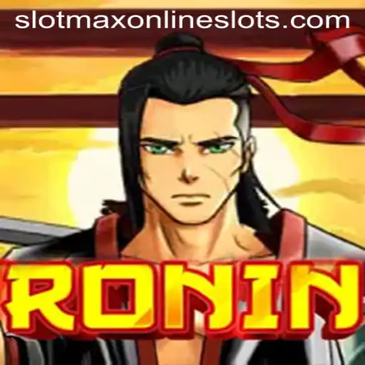 Discover the Thrilling World of Ronin: A Slotmax Adventure