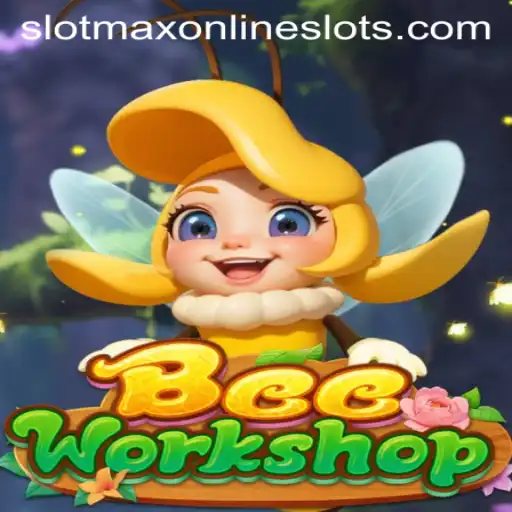 Unveiling BeeWorkshop: A Buzzing New Adventure in Gaming with Slotmax