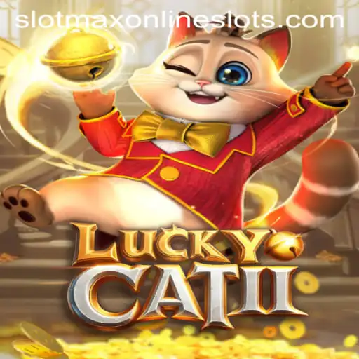 Exploring the Fascinating World of LuckyCatII: A Slotmax Adventure