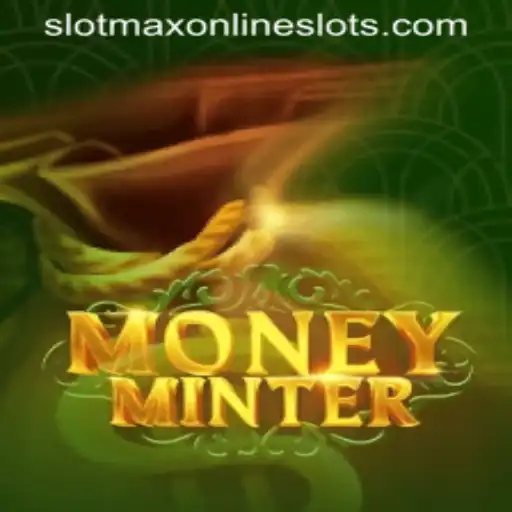 Experience the Thrill of MoneyMinter: A Dive into Slotmax