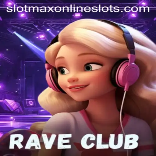 Discover the Exhilarating World of RaveClub: The Ultimate Slotmax Experience