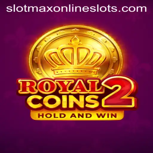 RoyalCoins2: The Reign of SlotMax in Online Gaming