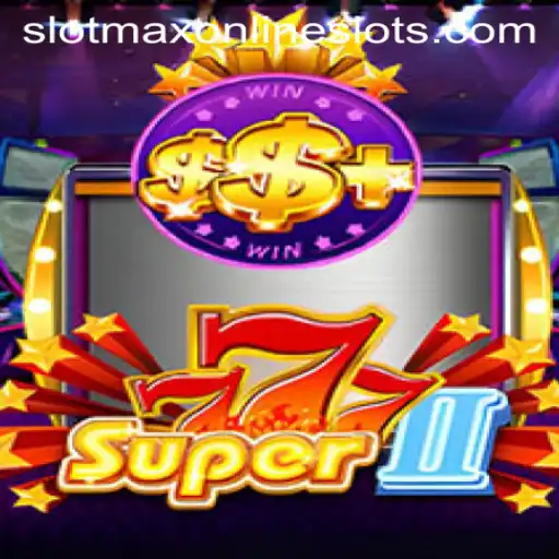 Discover and Master Super777II: The Ultimate Slot Adventure